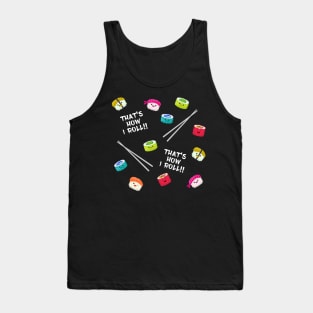 That's How I Roll - Rebecca's Sushi Pajamas (CXG Inspired) [dark] Tank Top